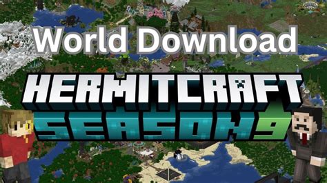 Also, the <strong>world</strong> has a shrinking border. . Hermitcraft season 9 world download